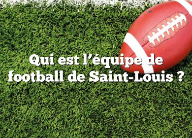 Qui est l’équipe de football de Saint-Louis ?